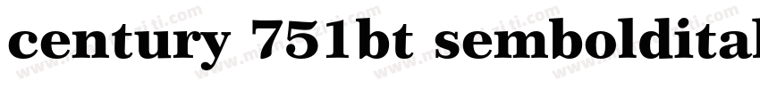 century 751bt sembolditalicb字体转换